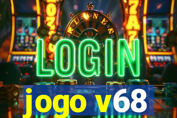 jogo v68